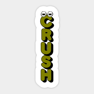 Crush Sticker